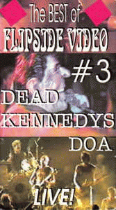 Dead Kennedys : The Best of Flipside Video #3